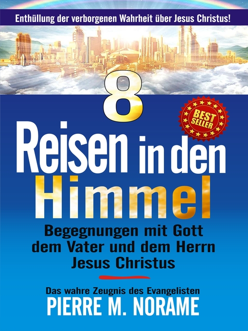 Title details for 8 REISEN IN DEN HIMMEL by Pierre M. Norame - Available